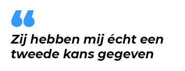 Zij hebben mij echt een tweede kans gegeven - 2e kans verzekeringen